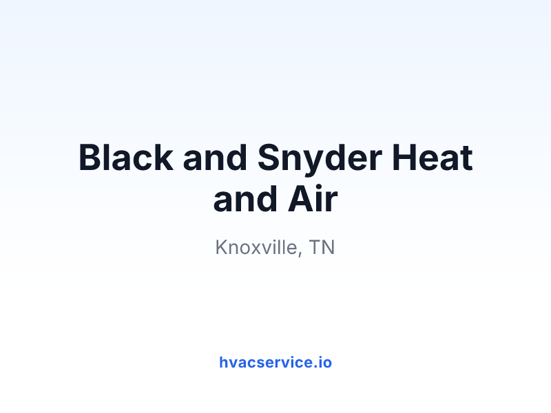 Black and Snyder Heat and Air