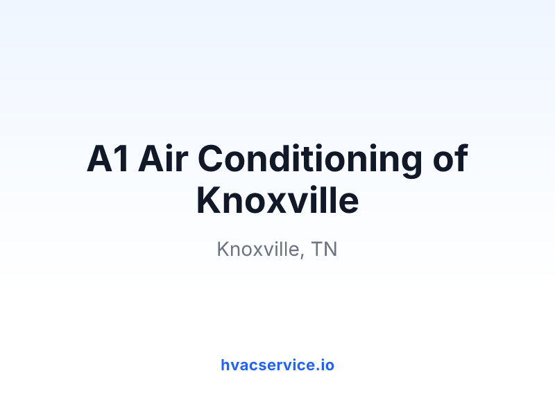 A1 Air Conditioning of Knoxville