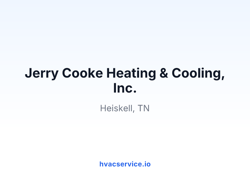 Jerry Cooke Heating & Cooling, Inc.