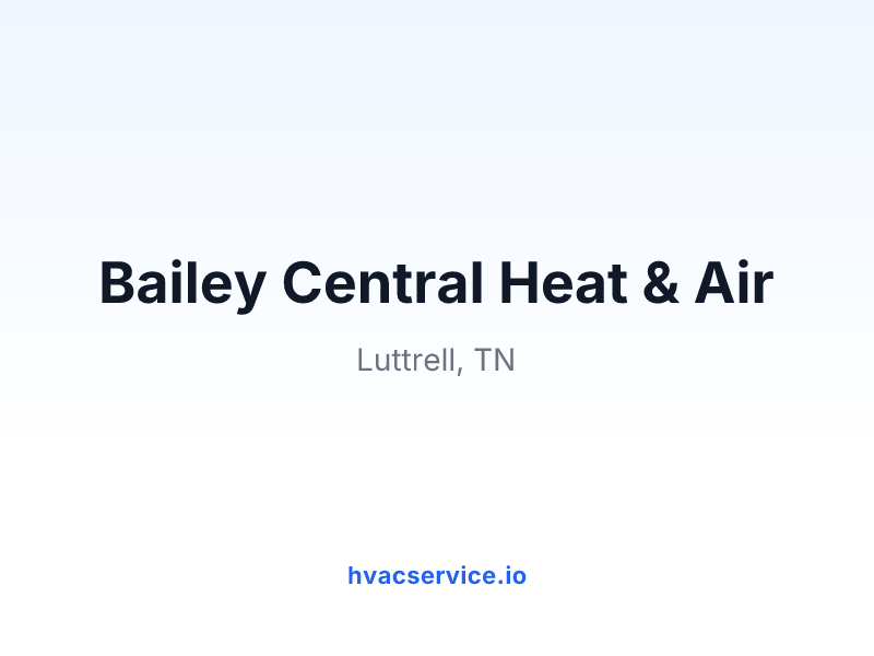 Bailey Central Heat & Air