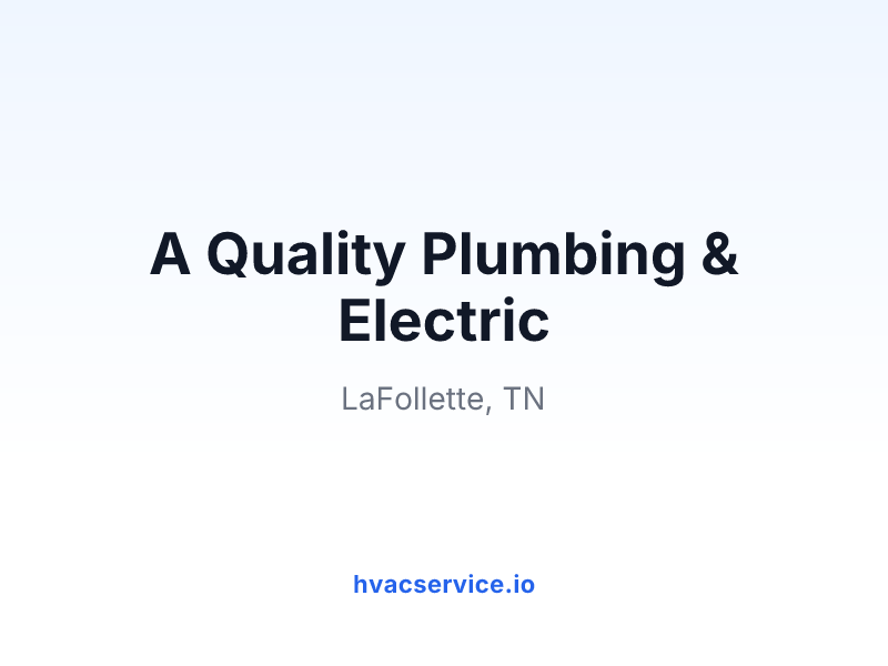 A Quality Plumbing & Electric