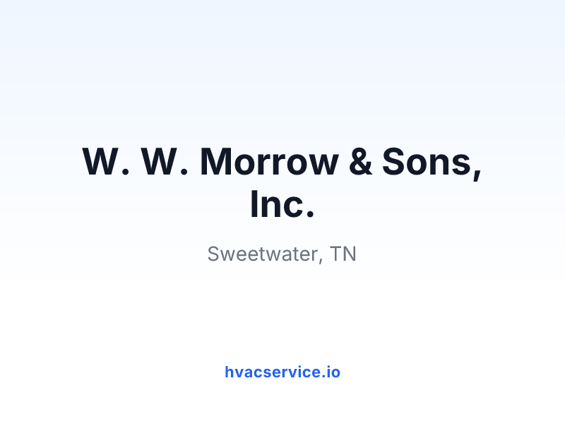W. W. Morrow & Sons, Inc.