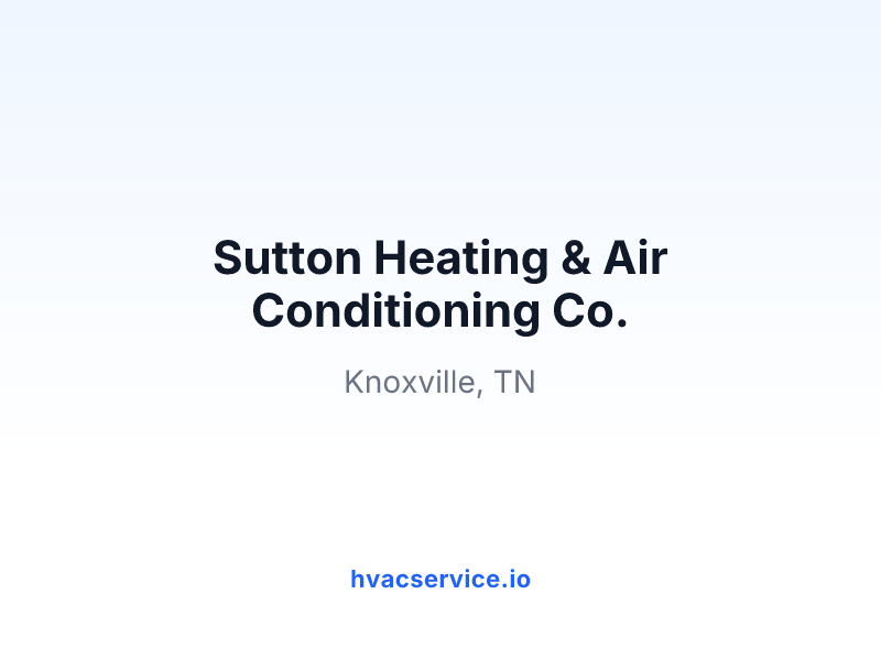 Sutton Heating & Air Conditioning Co.