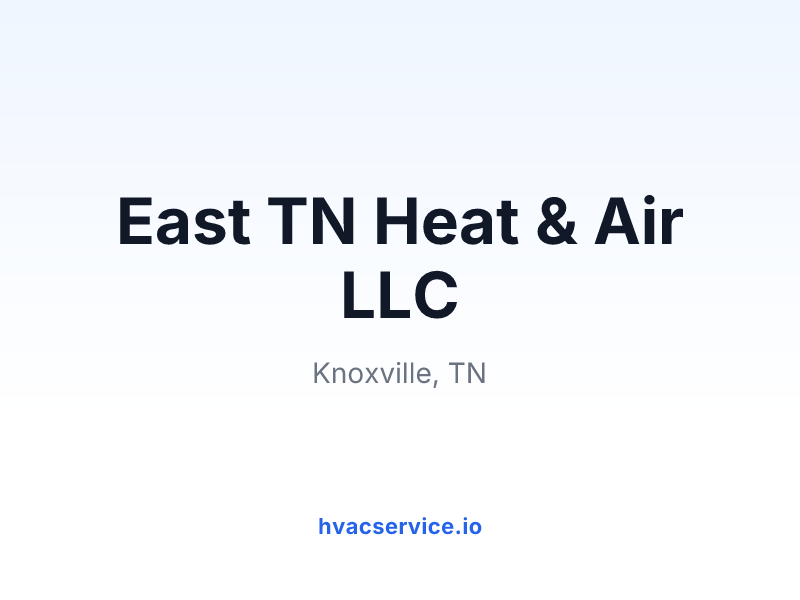East TN Heat & Air LLC