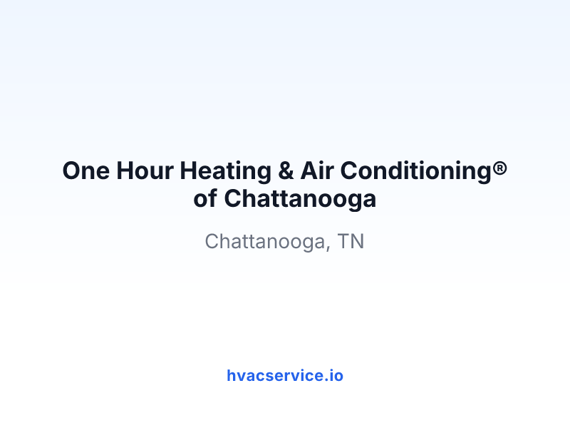 One Hour Heating & Air Conditioning® of Chattanooga