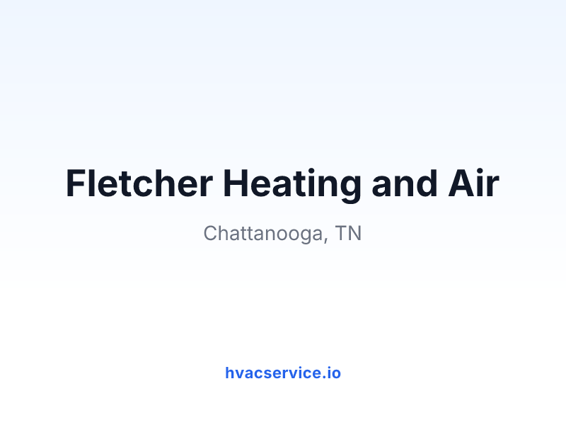 Fletcher Heating and Air