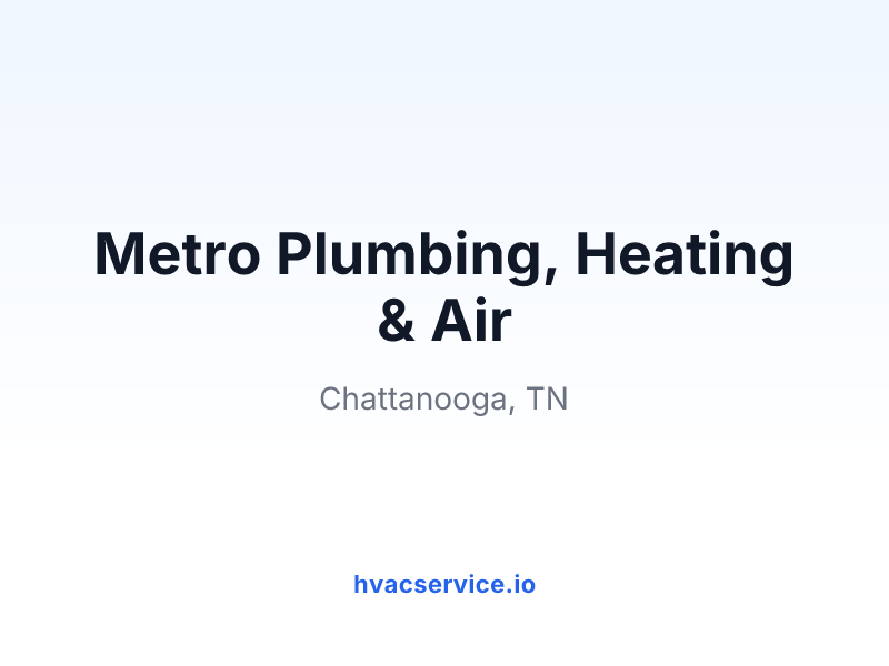 Metro Plumbing, Heating & Air
