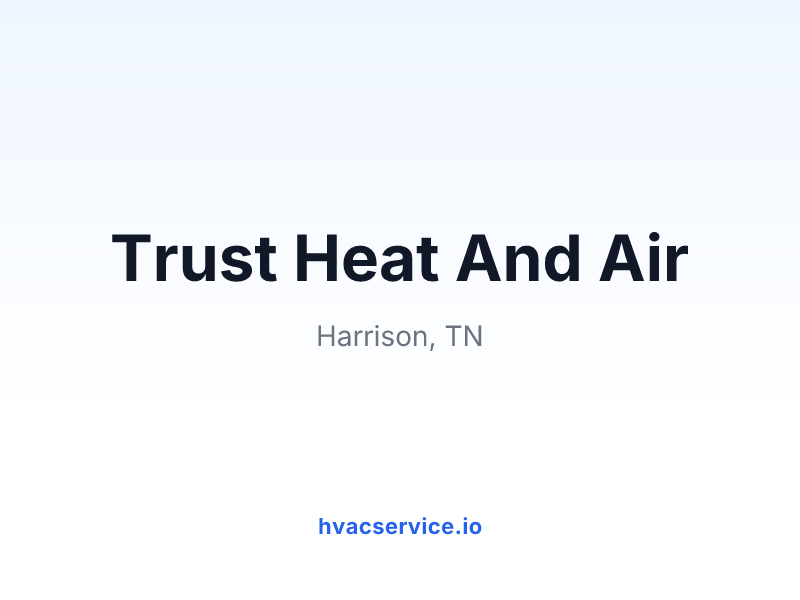 Trust Heat And Air