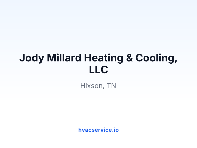 Jody Millard Heating & Cooling, LLC