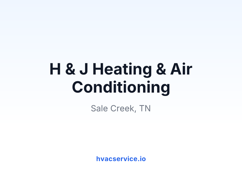 H & J Heating & Air Conditioning