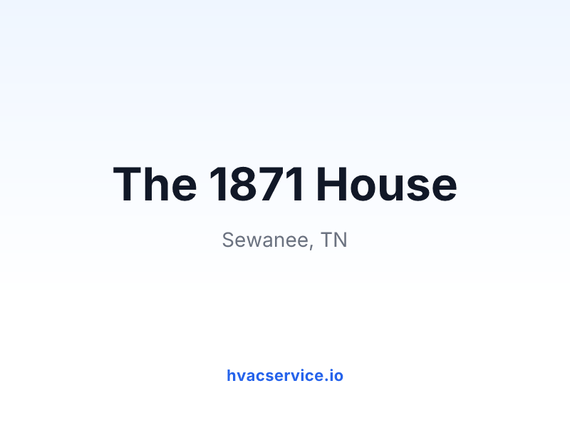 The 1871 House