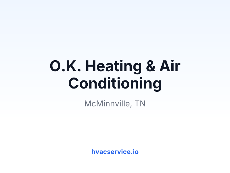 O.K. Heating & Air Conditioning