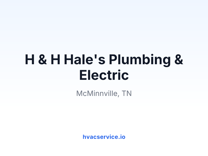 H & H Hale's Plumbing & Electric