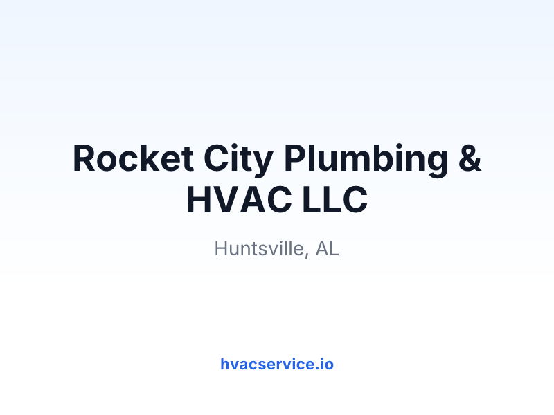 Rocket City Plumbing & HVAC LLC