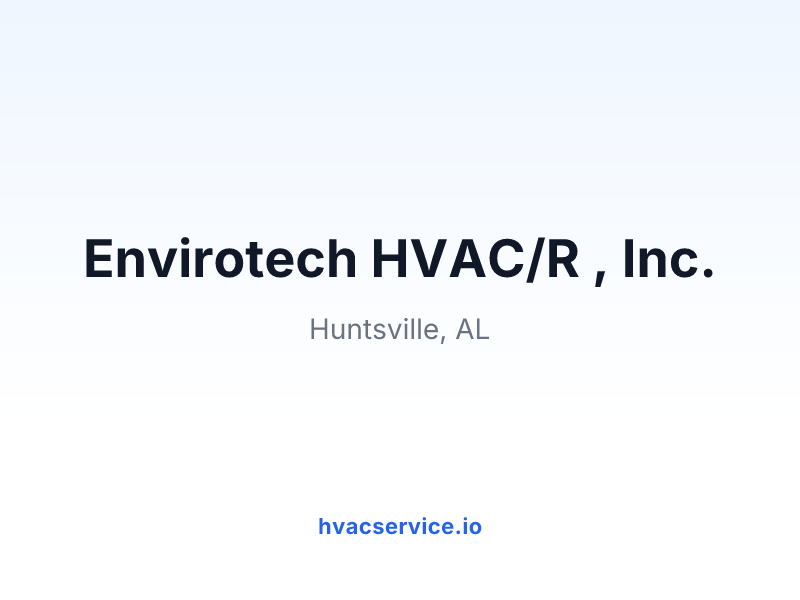 Envirotech HVAC/R , Inc.