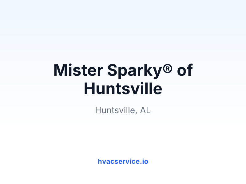 Mister Sparky® of Huntsville