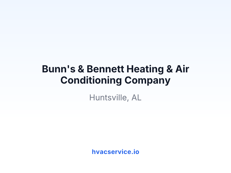 Bunn's & Bennett Heating & Air Conditioning Company