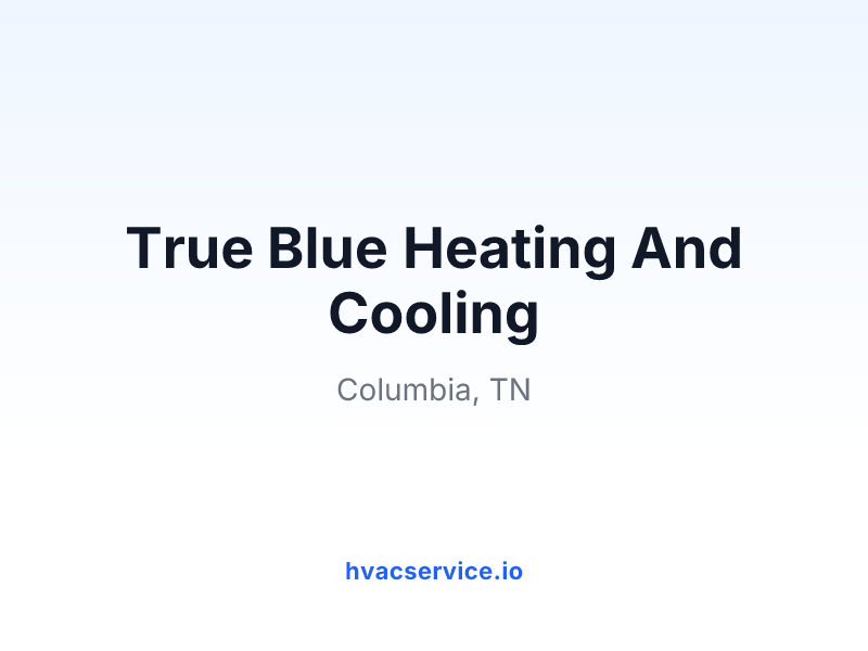 True Blue Heating And Cooling