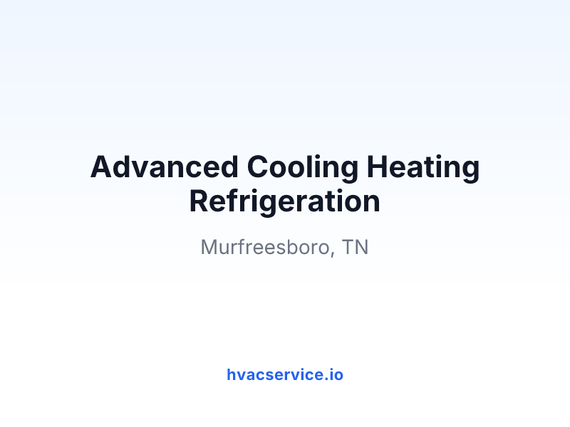 Advanced Cooling Heating Refrigeration