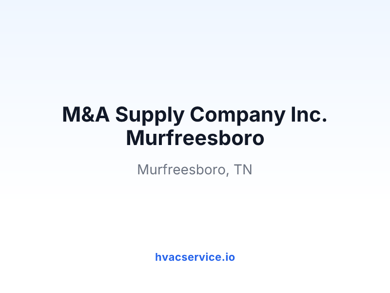 M&A Supply Company Inc. Murfreesboro