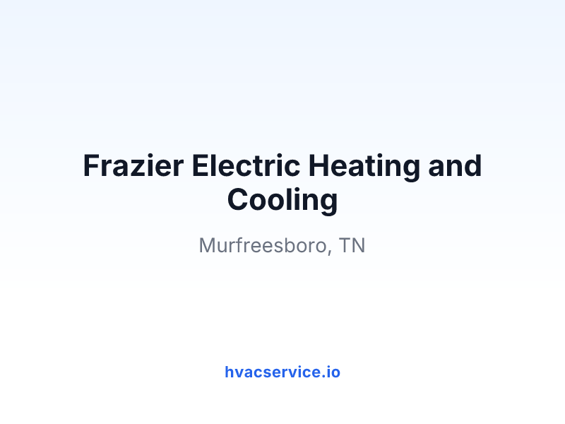 Frazier Electric Heating and Cooling
