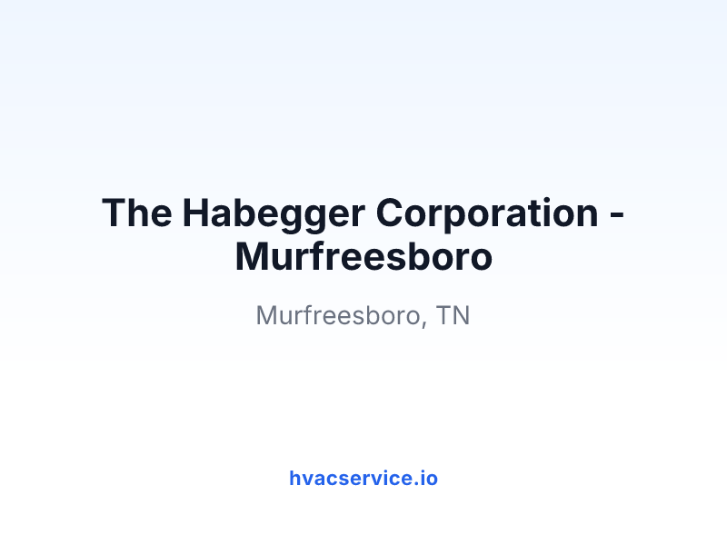 The Habegger Corporation - Murfreesboro