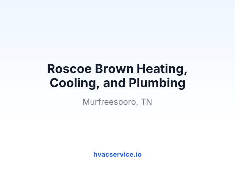 Roscoe Brown Heating, Cooling, and Plumbing