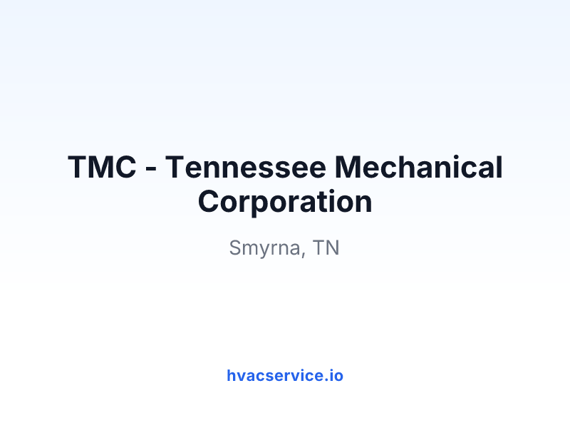 TMC - Tennessee Mechanical Corporation