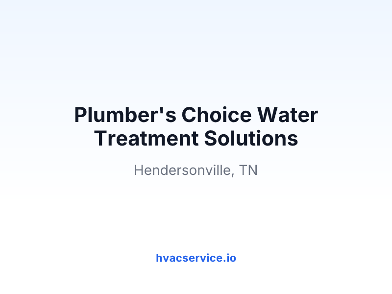 Plumber's Choice Water Treatment Solutions