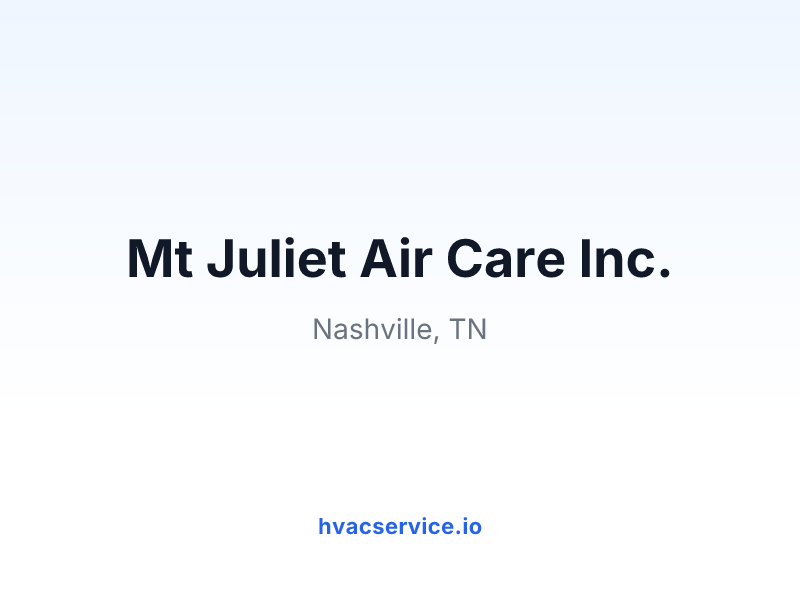 Mt Juliet Air Care Inc.