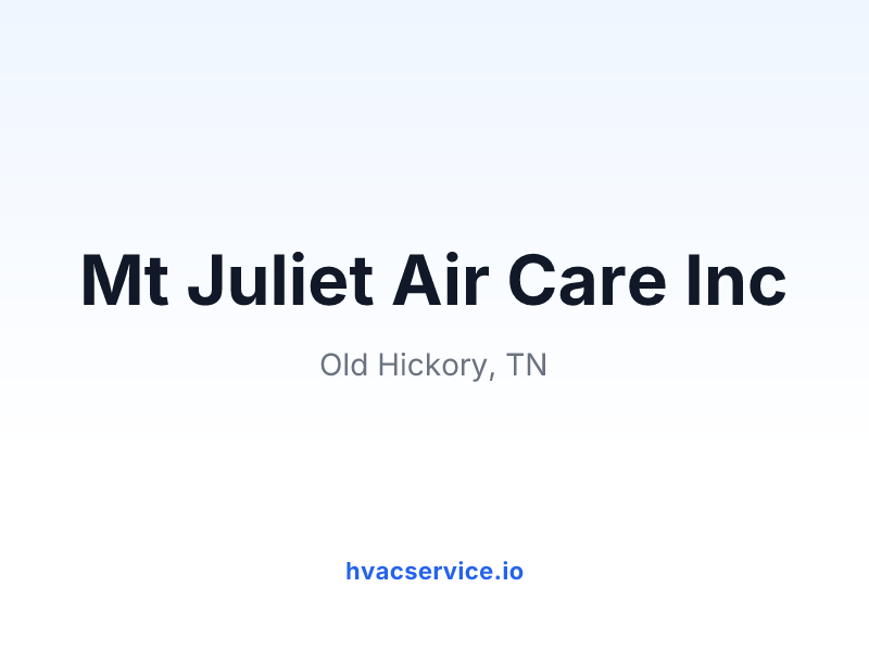 Mt Juliet Air Care Inc