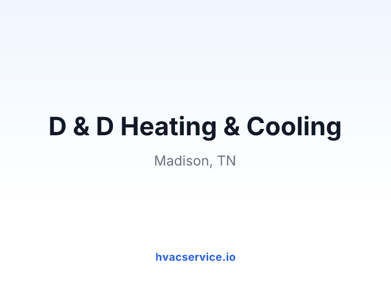 D & D Heating & Cooling