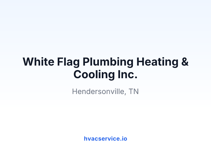 White Flag Plumbing Heating & Cooling Inc.