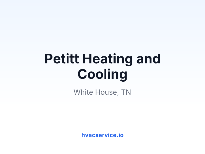 Petitt Heating and Cooling