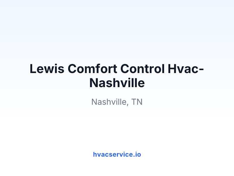 Lewis Comfort Control Hvac-Nashville