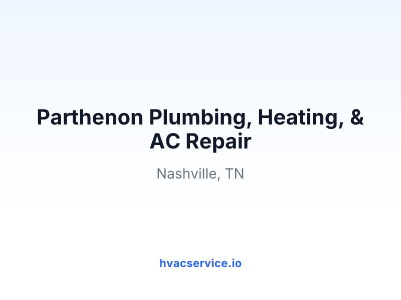Parthenon Plumbing, Heating, & AC Repair
