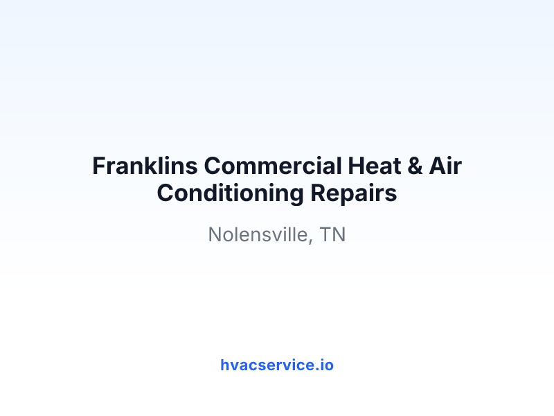 Franklins Commercial Heat & Air Conditioning Repairs