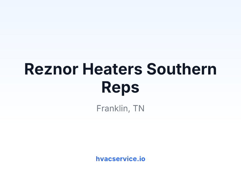 Reznor Heaters Southern Reps