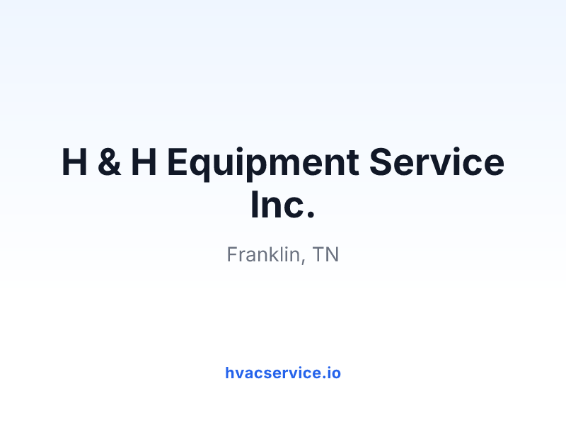 H & H Equipment Service Inc.