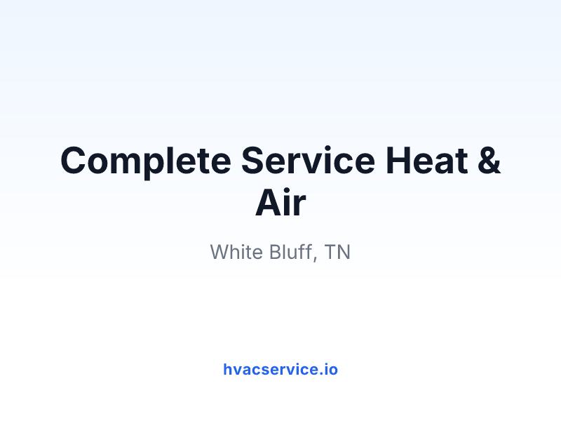 Complete Service Heat & Air