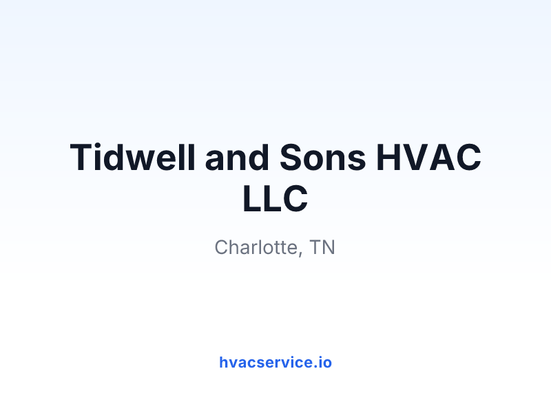 Tidwell and Sons HVAC LLC