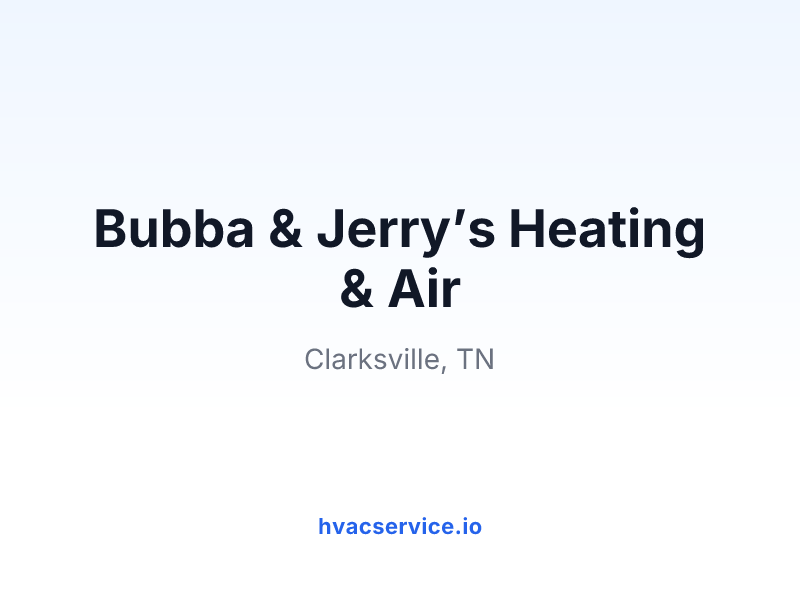 Bubba & Jerry’s Heating & Air
