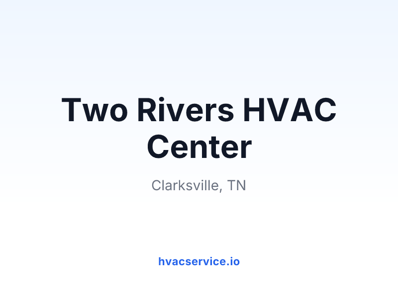 Two Rivers HVAC Center