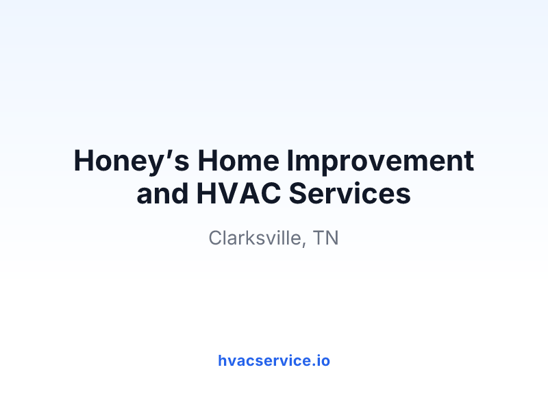 Honey’s Home Improvement and HVAC Services