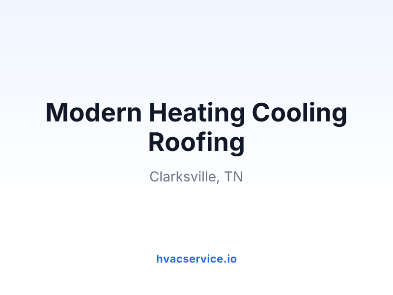 Modern Heating Cooling Roofing