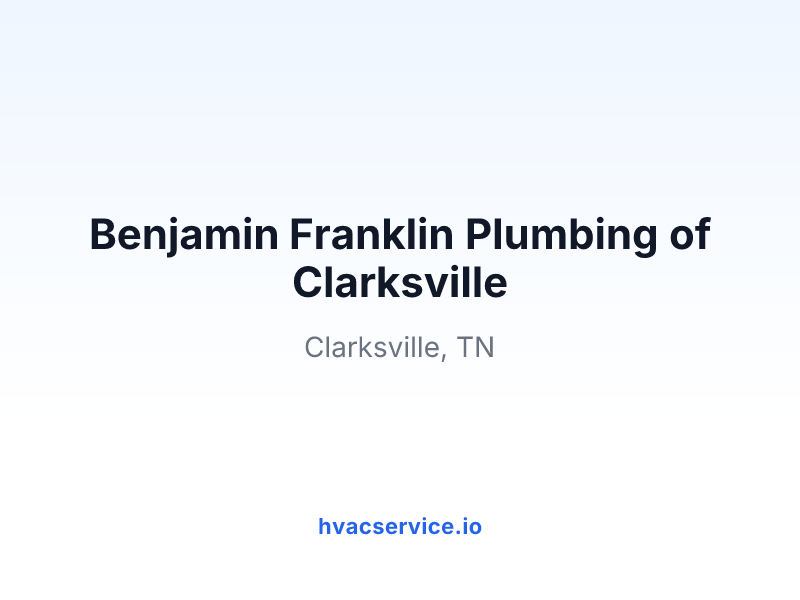 Benjamin Franklin Plumbing of Clarksville