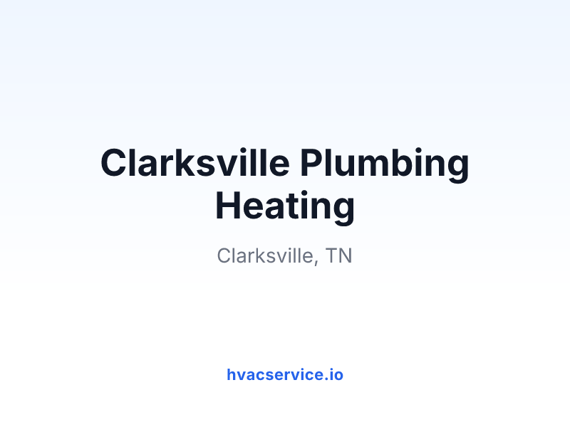 Clarksville Plumbing Heating