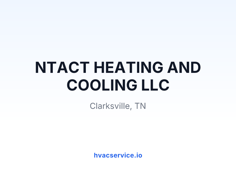 NTACT HEATING AND COOLING LLC