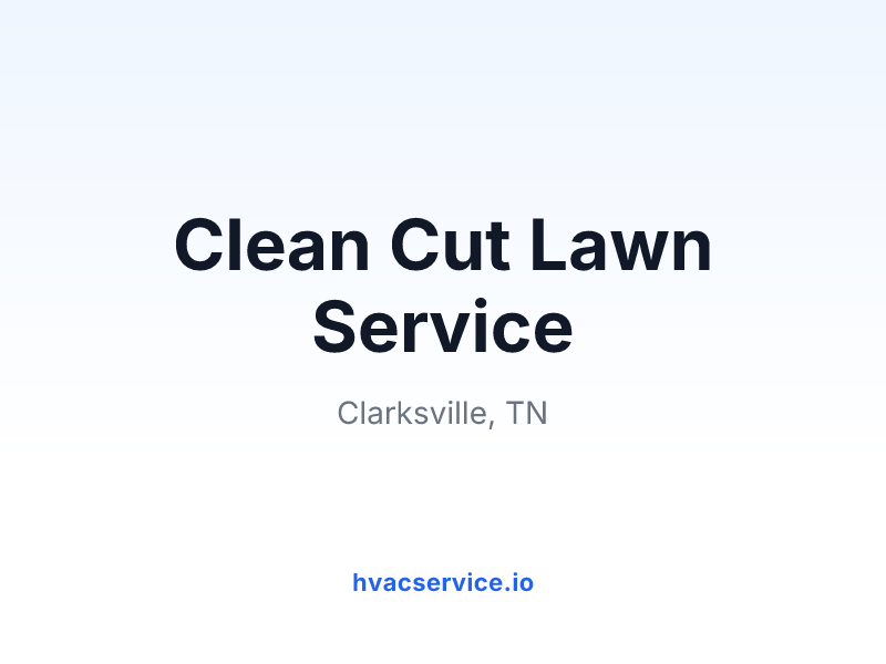 Clean Cut Lawn Service