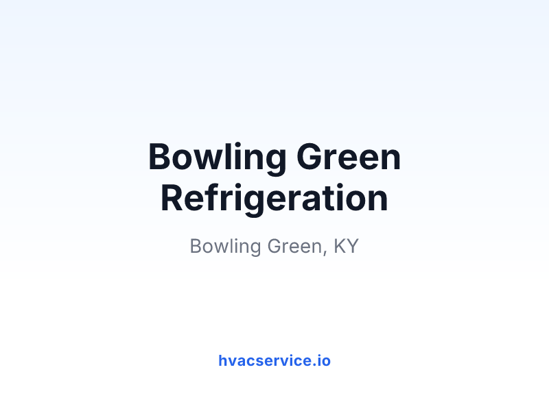 Bowling Green Refrigeration